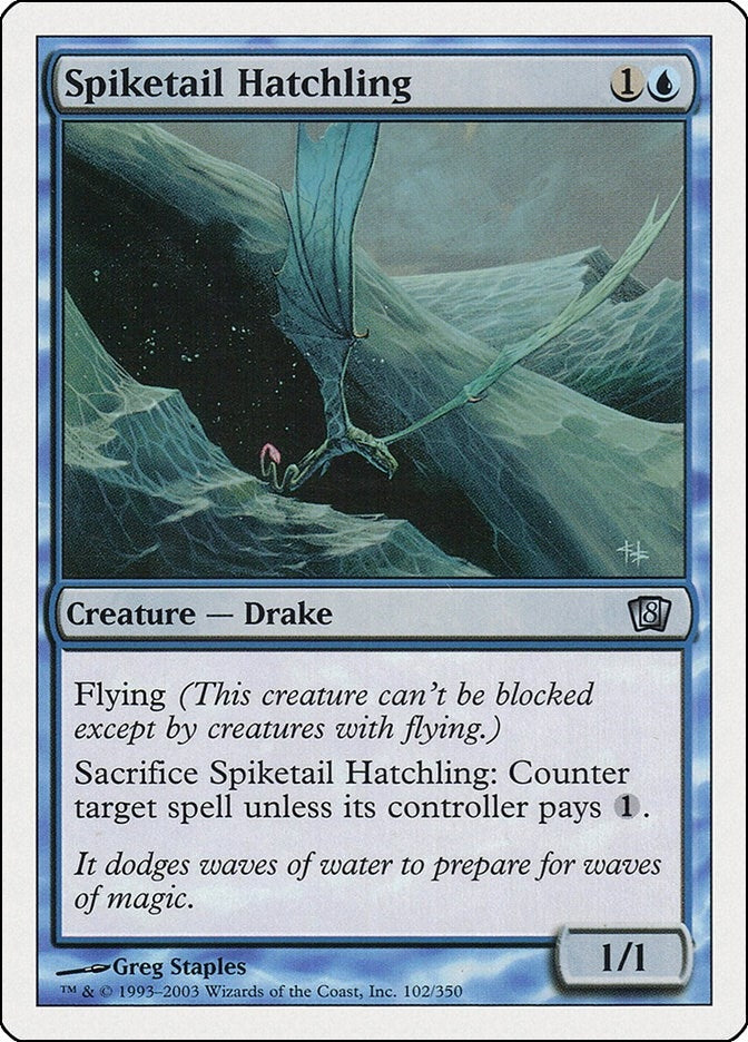 Spiketail Hatchling (102) (8ED)
