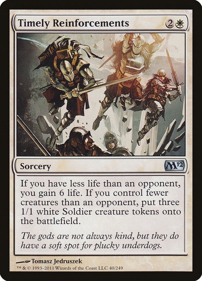 Timely Reinforcements (40) (M12)