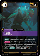 Pyke, Returned (145/219) (UNL)