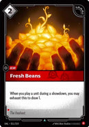 Fresh Beans (011/219) (UNL)