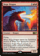 Siege Dragon (162) (PRE)