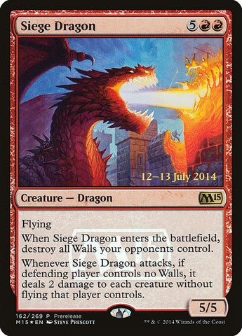 Siege Dragon (162) (PRE)