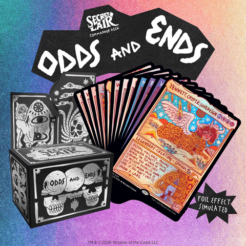 Secret Lair Commander Deck: Odds and Ends - PRE ORDER
